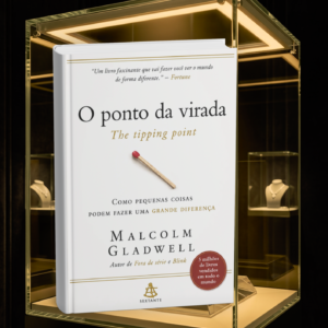 O ponto da virada: Como pequenas coisas podem fazer uma grande diferença