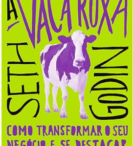 A vaca roxa: Como transformar o seu negócio e se destacar dos concorrentes